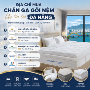 Đà Nẵng mua nệm ở cửa hàng nào thì uy tín chất lượng